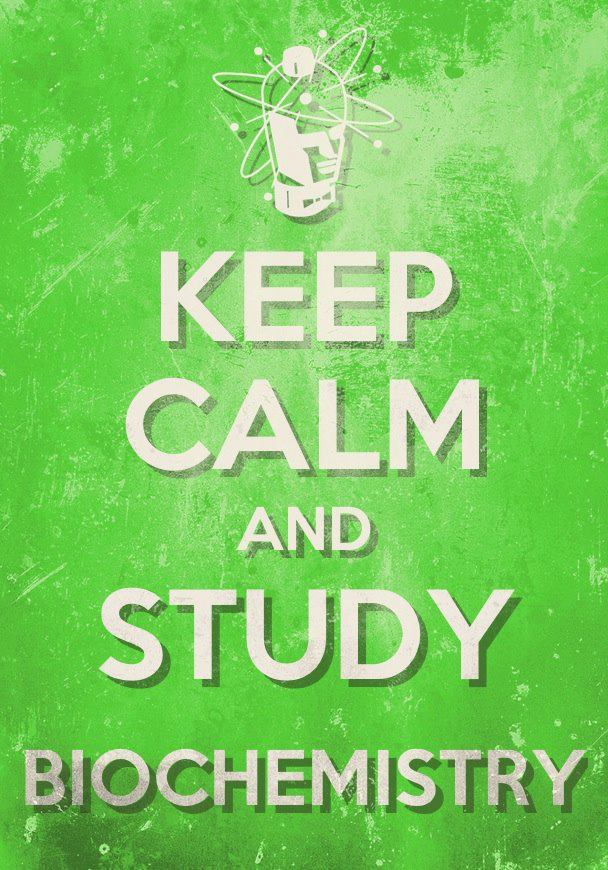 Keep Calm and study Biology. Keep Calm and study Biochemistry. Keep Calm and good study. Keep Calm and Love Biology. Keep posted